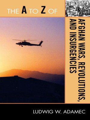 cover image of The A to Z of Afghan Wars, Revolutions and Insurgencies